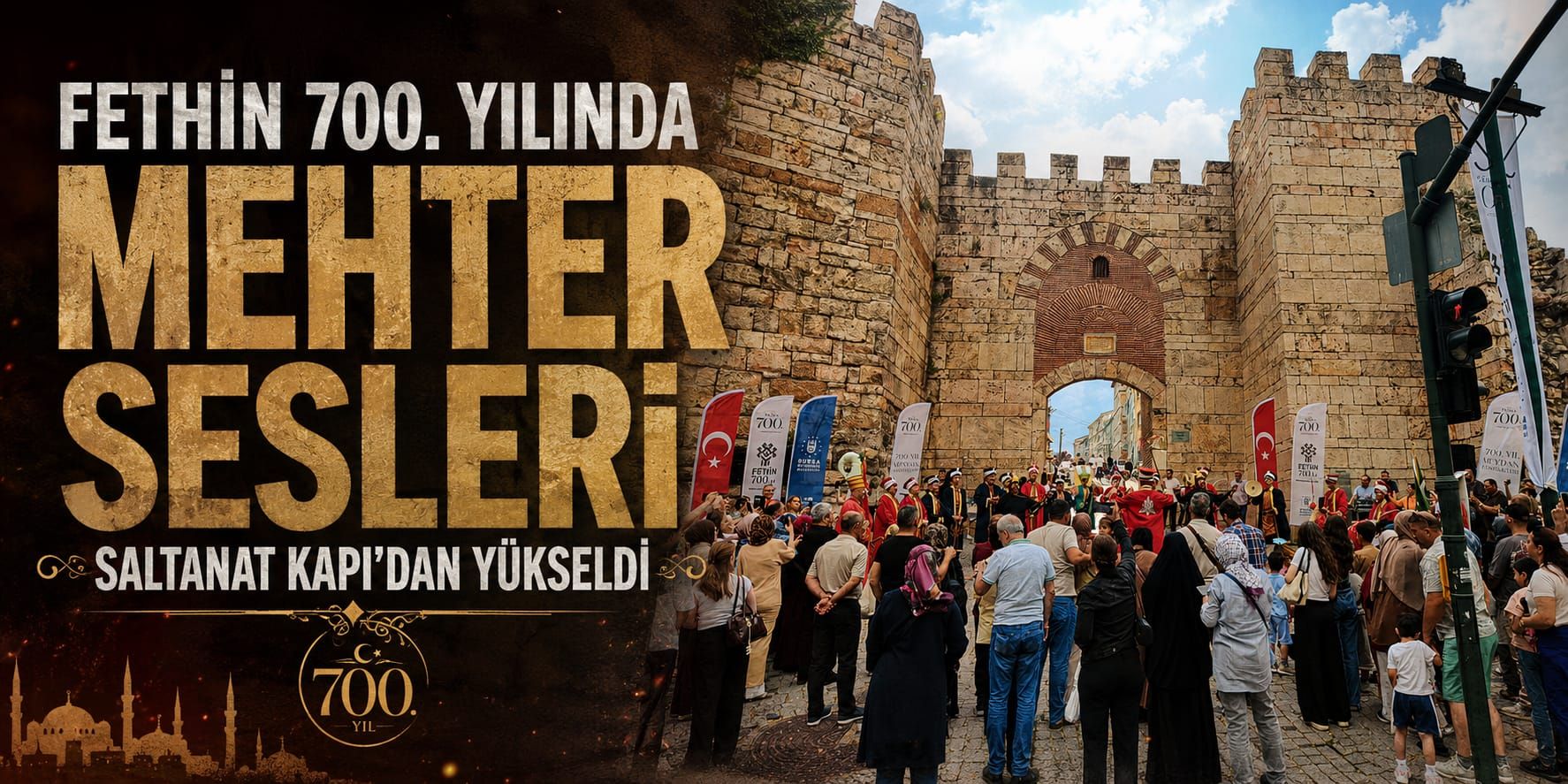 FETHİN 700. YILINDA MEHTER SESLERİ SALTANAT KAPI’DAN YÜKSELDİ 