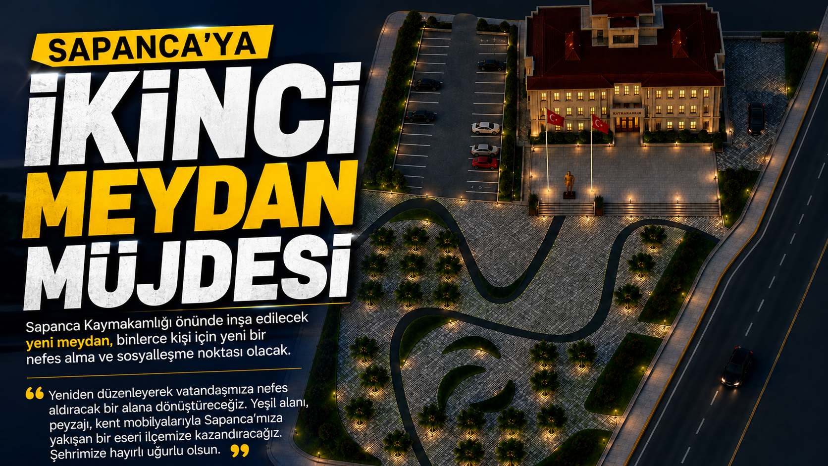 SAPANCA'YA İKİNCİ MEYDAN MÜJDESİ 