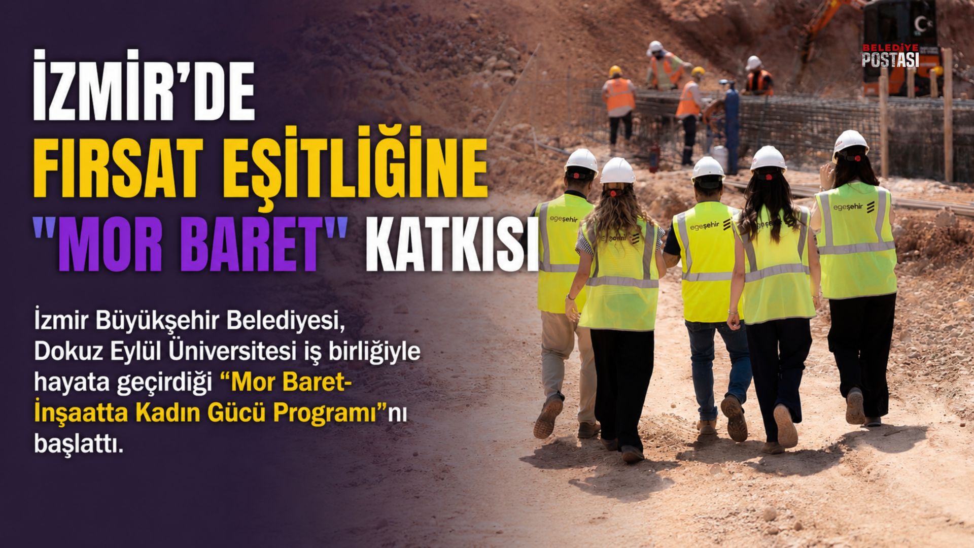 İZMİR'DE FIRSAT EŞİTLİĞİNE "MOR BARET" KATKISI 