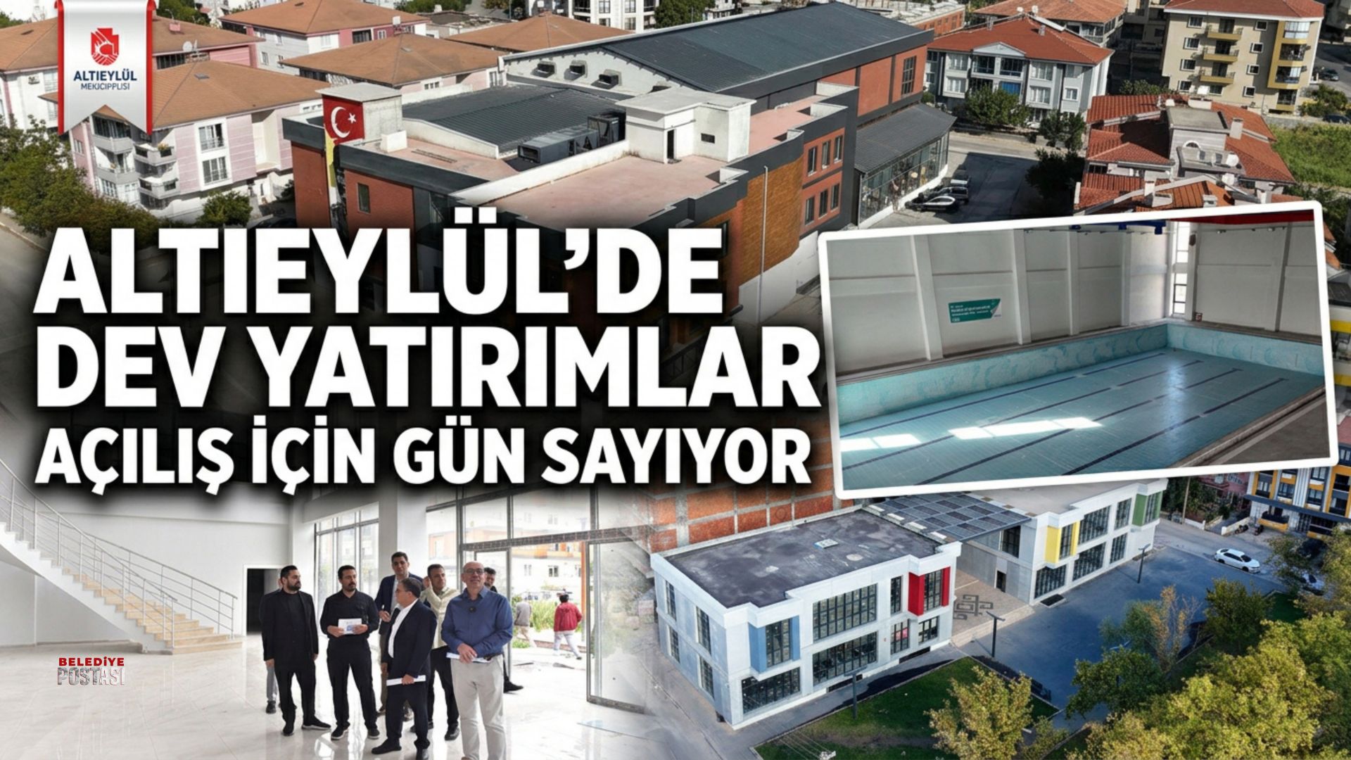 ALTIEYLÜL’DE DEV YATIRIMLAR AÇILIŞ İÇİN GÜN SAYIYOR