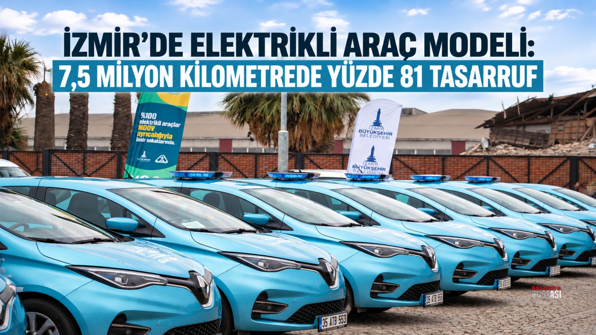 İZMİR’DE ELEKTRİKLİ ARAÇ MODELİ: 7,5 MİLYON KİLOMETREDE YÜZDE 81 TASARRUF