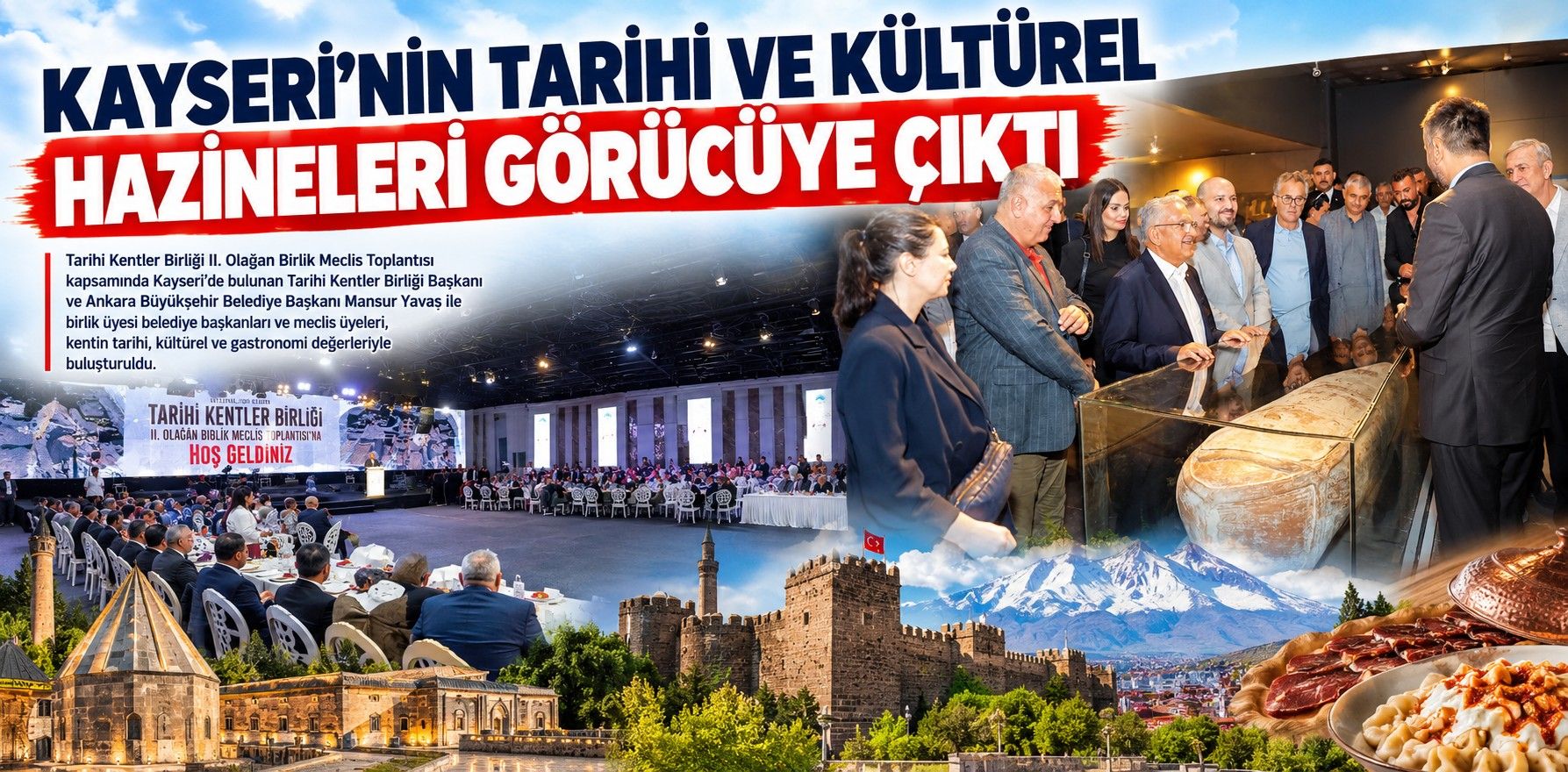 KAYSERİ’NİN TARİHİ VE KÜLTÜREL HAZİNELERİ GÖRÜCÜYE ÇIKTI 